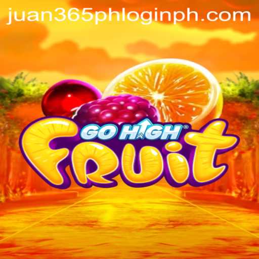 Exploring GoHighFruit and Navigating Juan365 PH Login