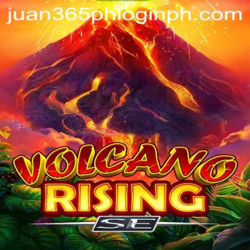 VolcanoRisingSE: An Immersive Adventure Welcoming Juan365 PH Login Users